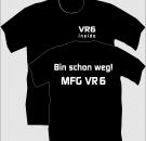 T-Shirt Bin schon weg! MFG VR6 Motiv 7